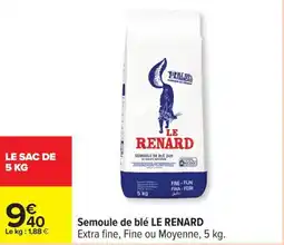 Carrefour Drive LE RENARD Semoule de blé offre