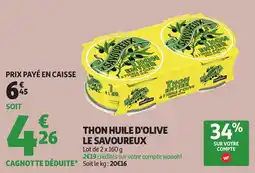Auchan Thon huile d'olive le savoureux offre