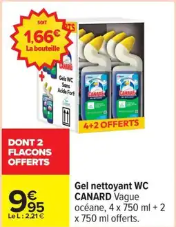 Carrefour Drive CANARD Gel nettoyant WC offre