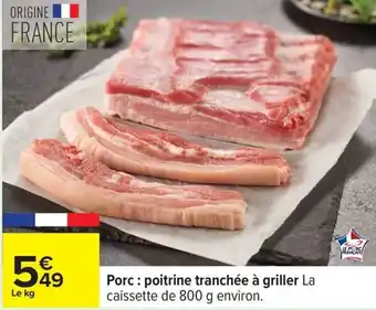 Carrefour Drive Porc: poitrine tranchée à griller offre