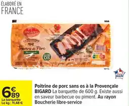 Carrefour Drive BIGARD Poitrine de porc sans os à la Provençale offre
