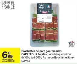 Carrefour Drive Brochettes de porc gourmandes carrefour le marché offre