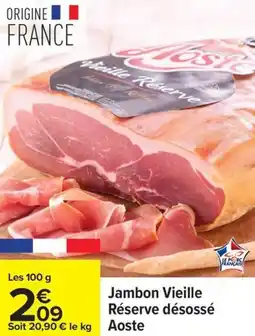 Carrefour Drive Jambon Vieille Réserve désossé offre