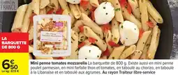 Carrefour Drive Mini penne tomates mozzarella offre