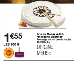 Monop' Brie de meaux a.o.p. monoprix gourmet offre