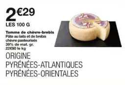 Monop' Tomme de chèvre brebis offre