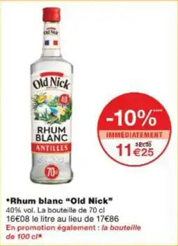 Monop' Rhum blanc old nick offre