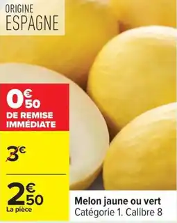 Carrefour Drive Melon jaune ou vert offre