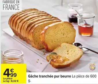 Carrefour Drive Gâche tranchée pur beurre offre