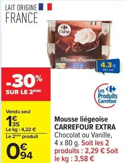 Carrefour Drive Mousse liégeoise carrefour extra offre