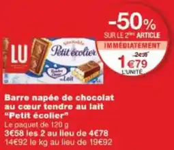 Monop' Barre napée de chocolat au cœur tendre au lait petit écolier offre