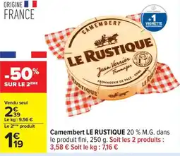 Carrefour Drive LE RUSTIQUE Camembert offre