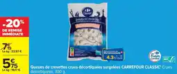 Carrefour Drive Queues de crevettes crues décortiquées surgelées carrefour classic offre