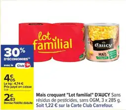 Carrefour Drive D'AUCY Mais croquant "Lot familial" offre