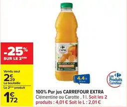 Carrefour Drive 100% pur jus carrefour extra offre
