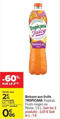 Carrefour Drive TROPICANA Boisson aux fruits offre