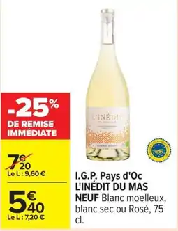 Carrefour Drive I.g.p. pays d'oc l'inédit du mas neuf offre