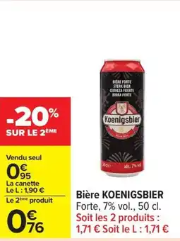 Carrefour Drive KOENIGSBIER Bière offre