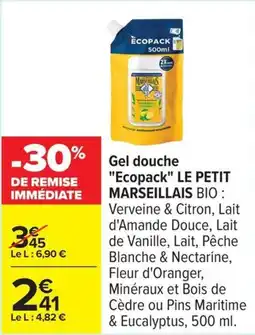 Carrefour Drive LE PETIT MARSEILLAIS Gel douche "Ecopack" offre