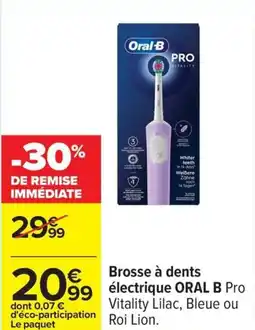 Carrefour Drive ORAL B Brosse à dents électrique offre