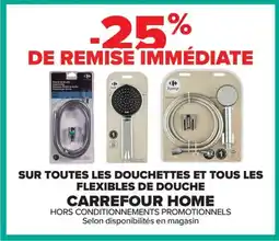 Carrefour Drive Sur toutes les douchettes et tous les flexibles de douche carrefour home offre