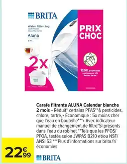 Carrefour Drive BRITA Carafe filtrante ALUNA Calendar blanche offre
