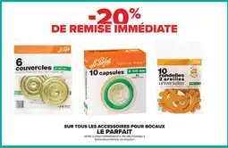 Carrefour Drive LE PARFAIT Sur tous les accessoires pour bocaux offre