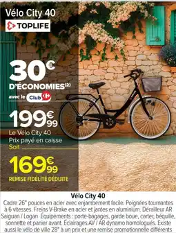 Carrefour Drive TOPLIFE Vélo City 40 offre