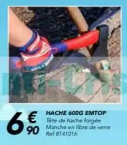 Les Briconautes Hache 600g emtop offre