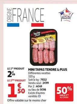 Auchan Supermarché TENDRE & PLUS Mini tapas offre