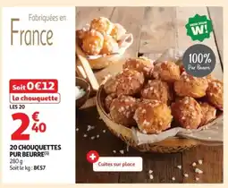 Auchan Supermarché 20 chouquettes pur beurre offre