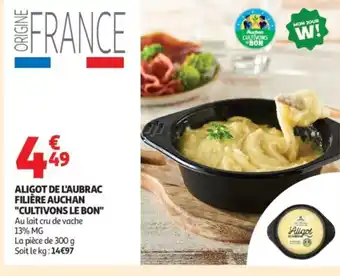 Auchan Supermarché Aligot de l'aubrac filière auchan cultivons le bon offre