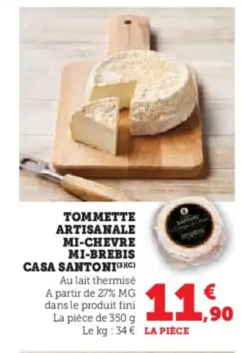 U Express Tommette artisanale mi-chevre mi-brebis casa santoni offre
