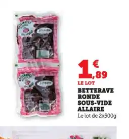 U Express Betterave ronde sous-vide allaire offre