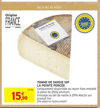 Intermarché Express Tomme de savoie igp la pointe percée offre