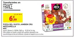 Intermarché Express MIX Pizza del gusto jambon cru mozzarella offre