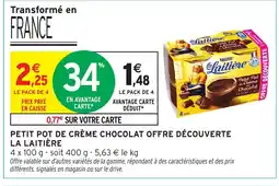 Intermarché Express LA LAITIÈRE Petit pot de crème chocolat offre découverte offre
