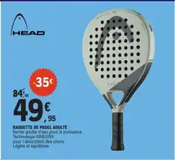 E.Leclerc Sport Raquette de padel adulte offre