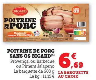 Super U BIGARD Poitrine de porc sans os offre