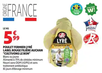 Auchan Poulet fermier lyré label rouge filière auchan cultivons le bon offre
