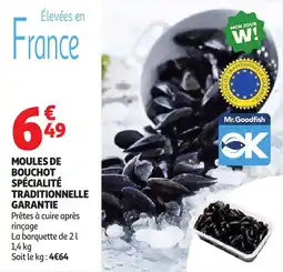 Auchan Moules de bouchot spécialité traditionnelle garantie offre