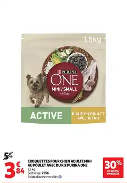 Auchan Croquettes pour chien adulte mini au poulet avec du riz purina one offre