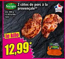 Norma SOCOPA 2 côtes de porc à la provençale offre