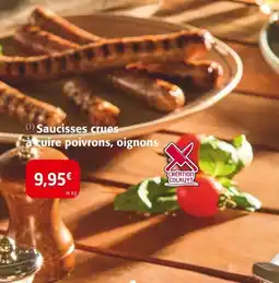 Colruyt Saucisses crues à cuire poivrons, oignons offre