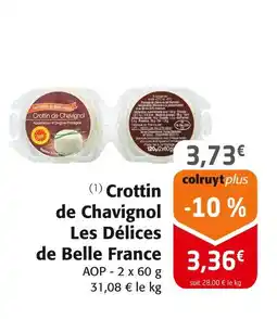 Colruyt Les Délices de Belle France Crottin de Chavignol offre