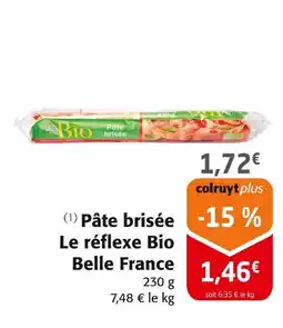 Colruyt Belle France Pâte brisée Le réflexe Bio offre