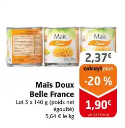 Colruyt Belle France Maïs Doux offre