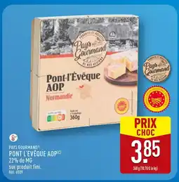 ALDI PAYS GOURMAND Pont-l'Évêque AOP Normandie offre