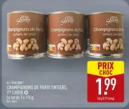 ALDI All Seasons Champignons de Paris entiers, 1er choix offre
