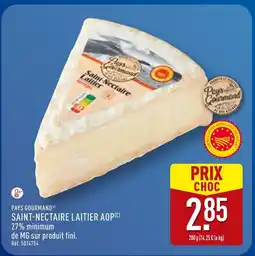 ALDI PAYS GOURMAND Saint-Nectaire Laitier AOP offre